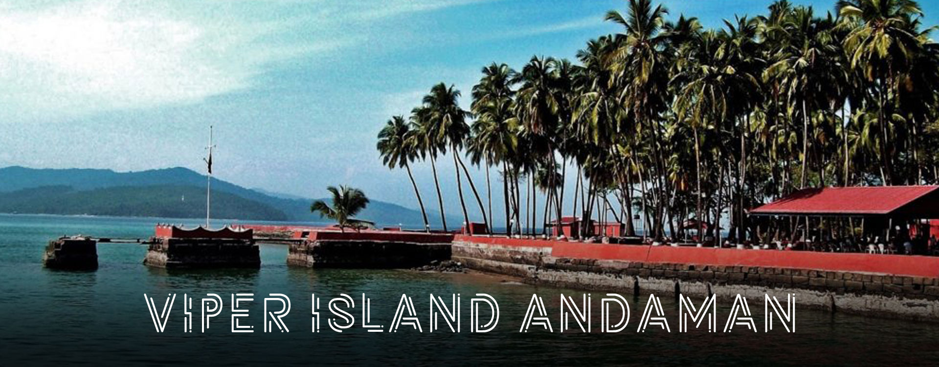 Viper Island Andaman